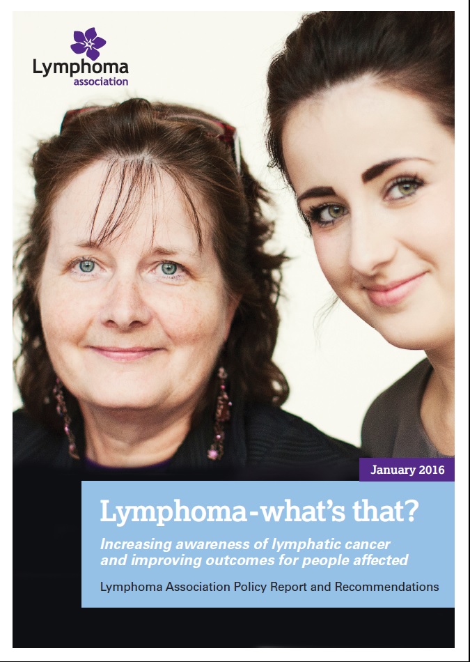 Lymphoma Action Lymphoma Whats That Policy Report 8355