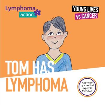 Front cover of the Tom has lymphoma storybook. Mainly an orange cover with a cartoon of a young boy in a blue jumper.