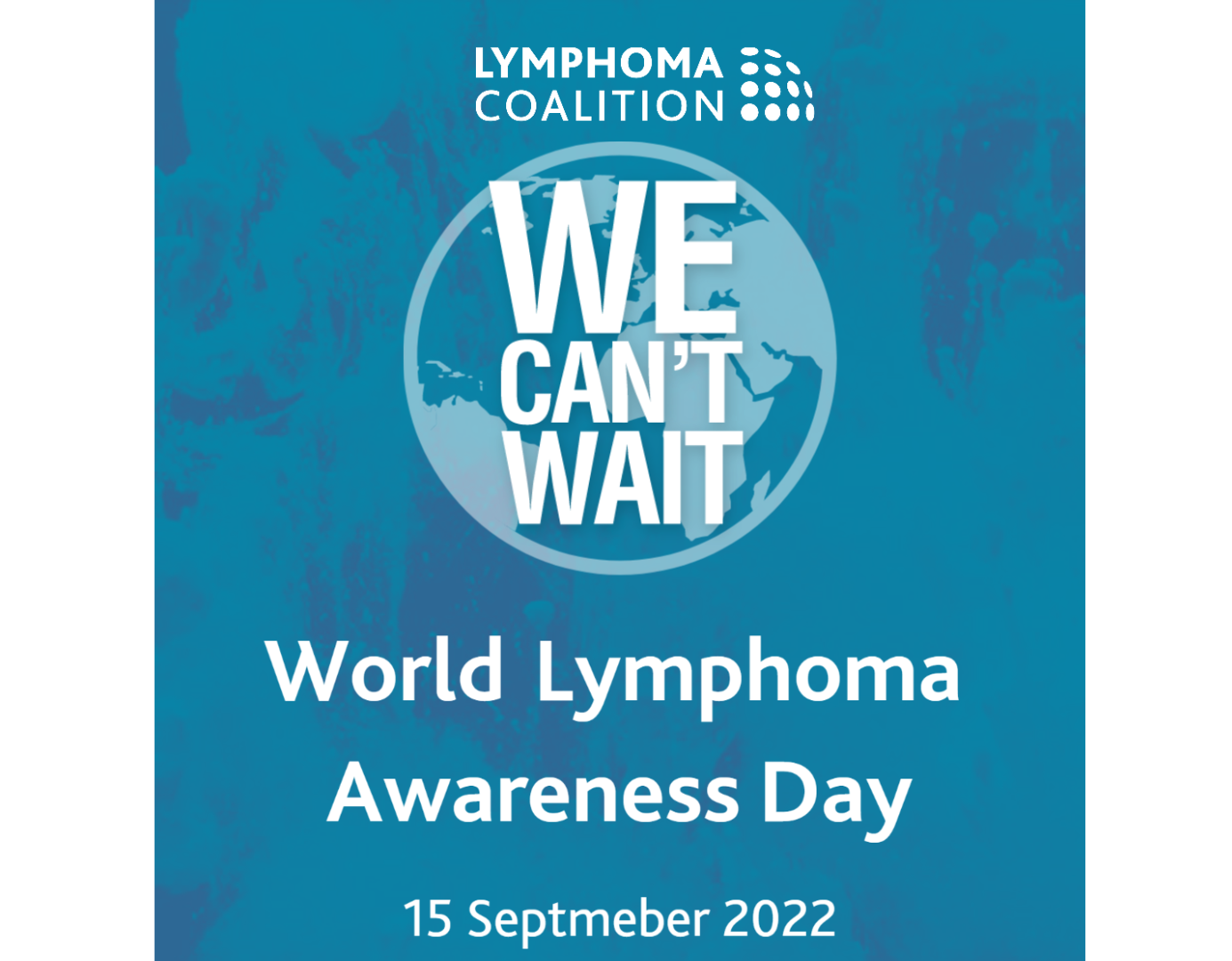 World Lymphoma Awareness Day 2022