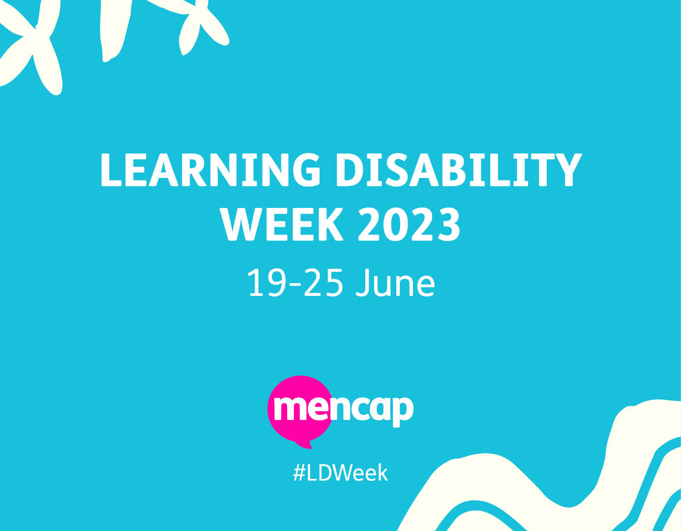 Blue background with text saying 'Learning disability week 2023' with the Mencap logo